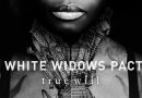 Review: WHITE WIDOWS PACT – ‘True Will’ (New Damage)